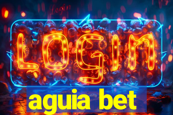 aguia bet